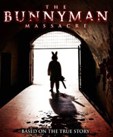 Смотреть Онлайн Человек-кролик 2 / Спрятаться негде 2 / The Bunnyman Massacre [2014]